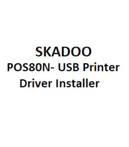 SKADOO POS80N USB Printer Driver Installer